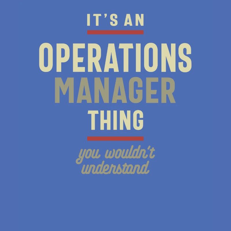Operations Manager Thing You Wouldn't Understand