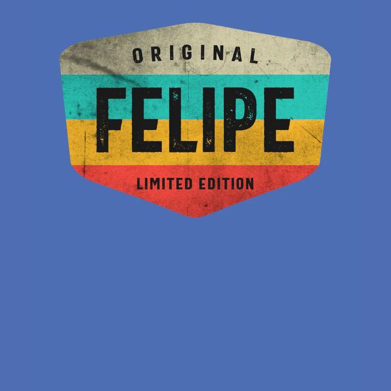 Felipe Édition Limitée Originale - Felipe
