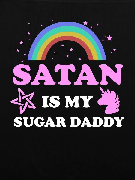 Satan Is My Sugar Daddy