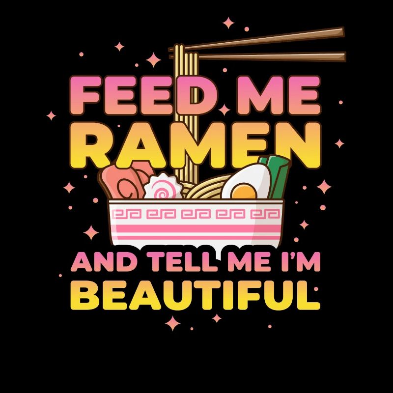 Feed Me Ramen Lustig Geschenk
