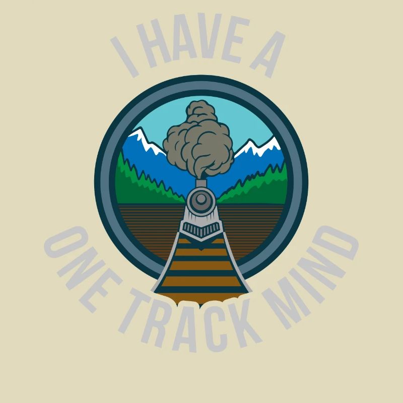 I Have A One Track Mind Train Train Gift