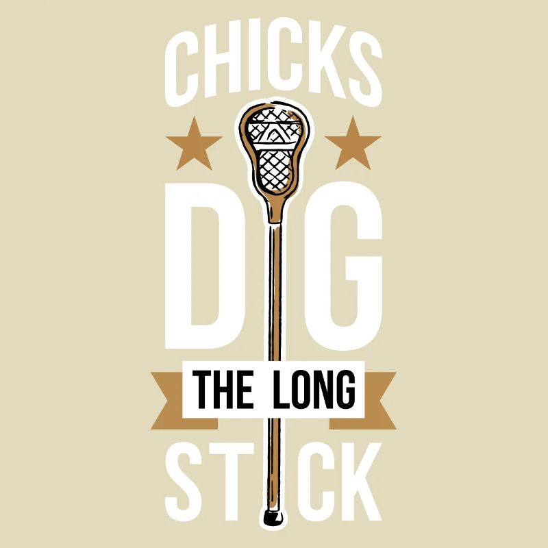 Chicks Dig The Long Stick Lacrosse Geschenk