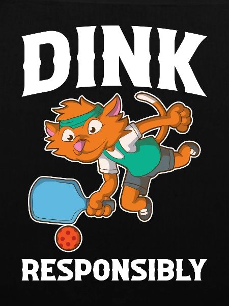 Dink Responsibly Pickleball Pickleball Geschenk