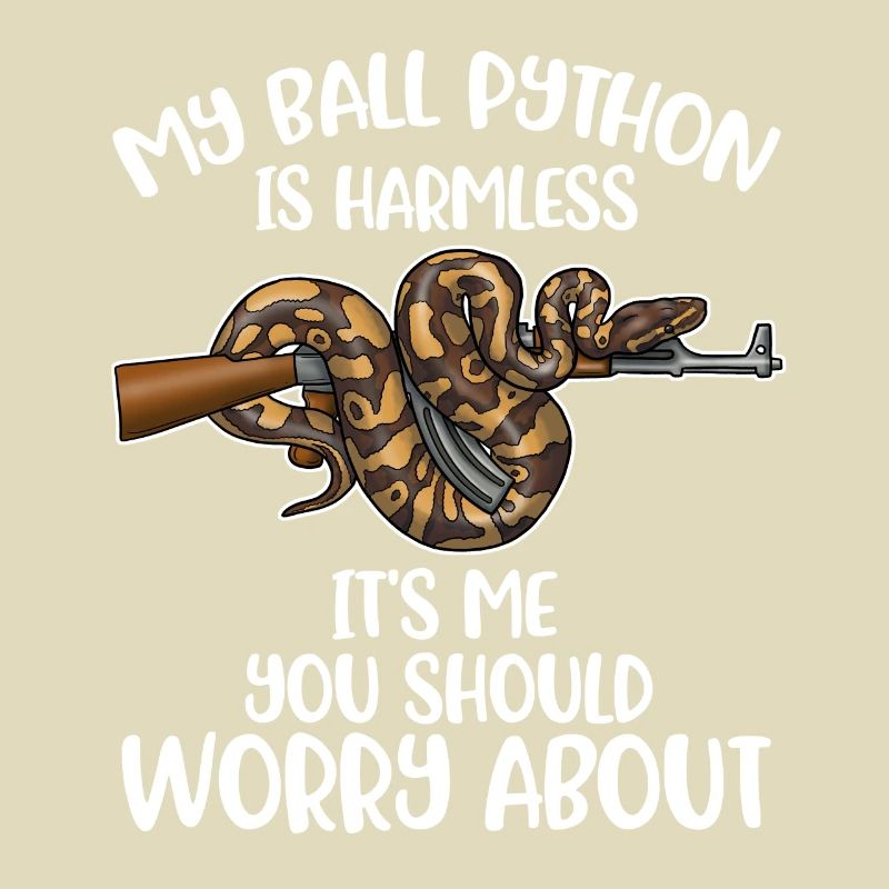 My Ball Python Is Harmless Snakes Gift