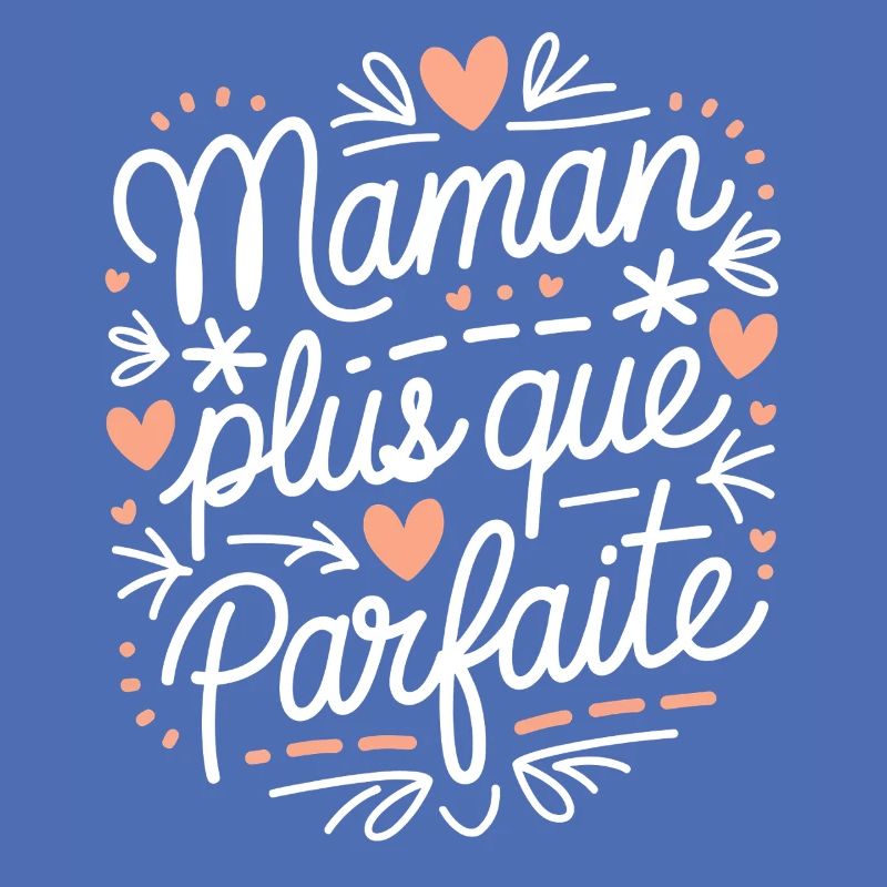 Maman plus que Parfaite