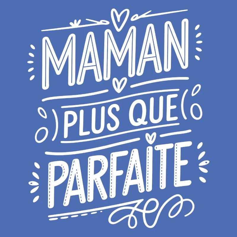 Maman plus que Parfaite