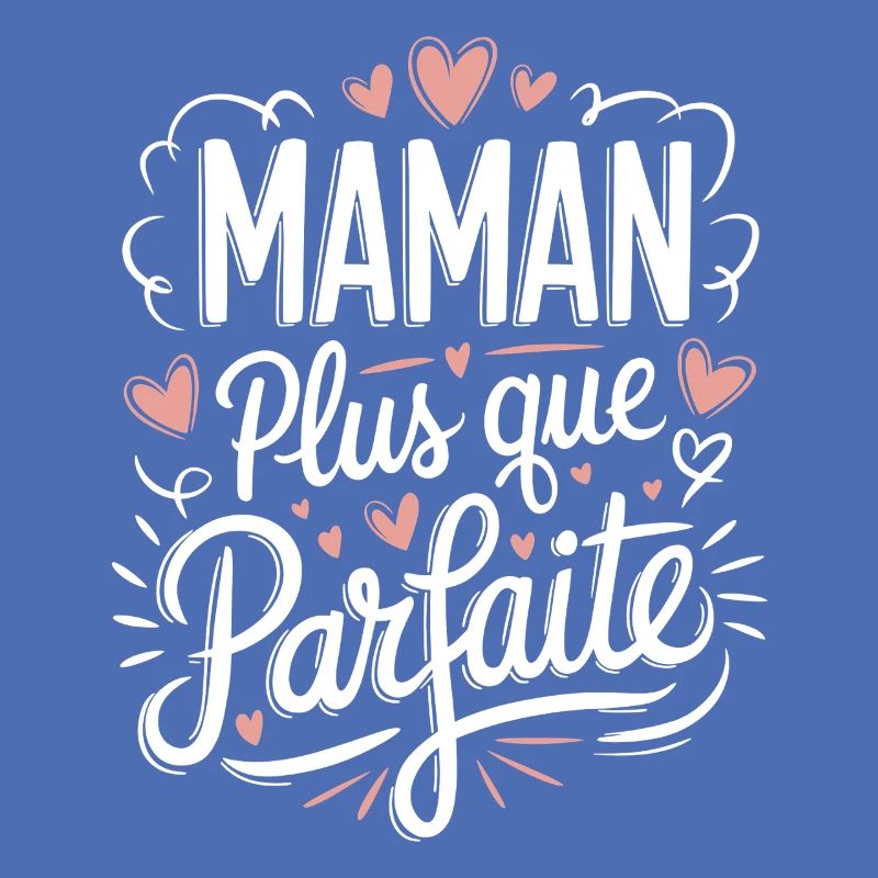 Maman plus que Parfaite