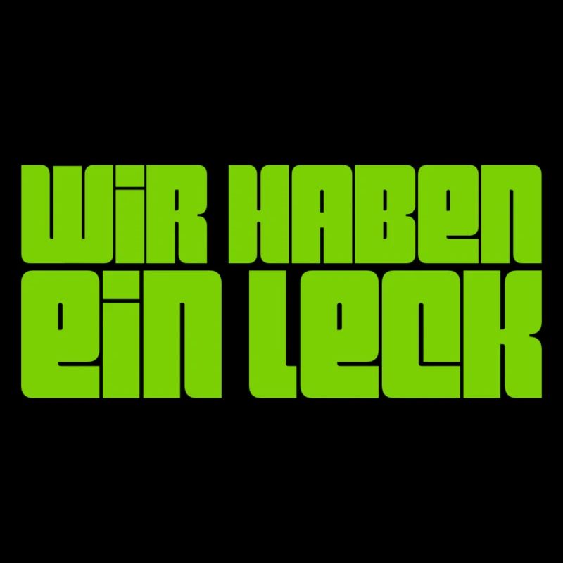 wir haben ein Leck