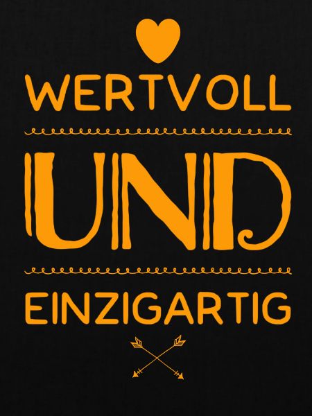 wertvoll und einzigartig