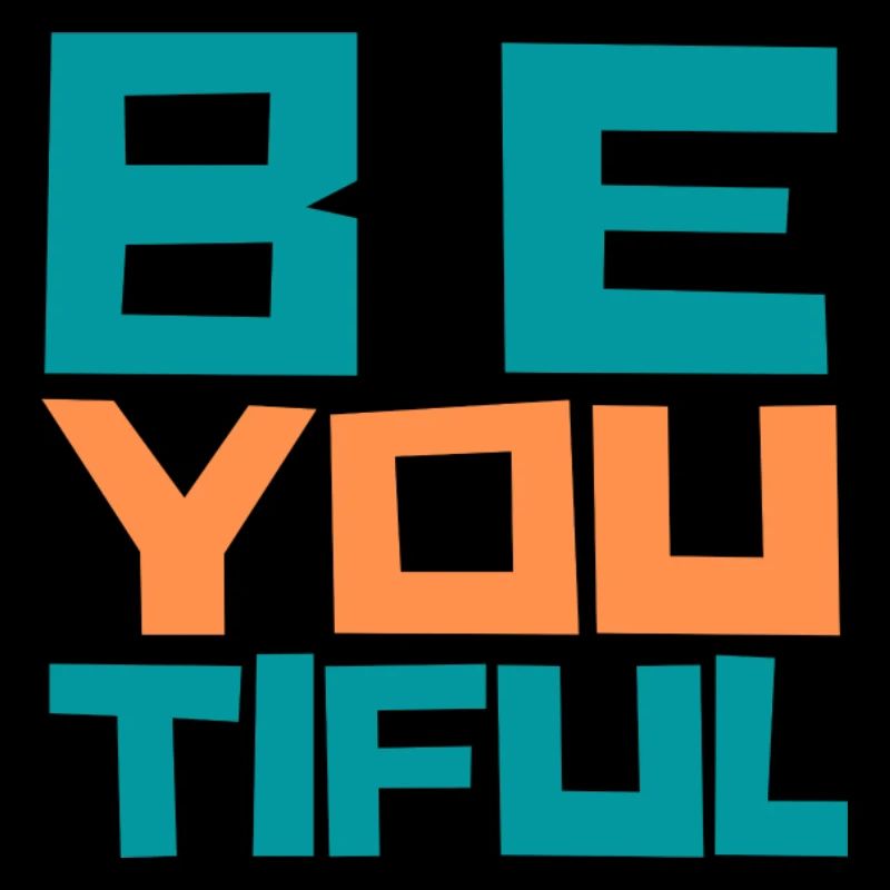 BE YOU TIFUL