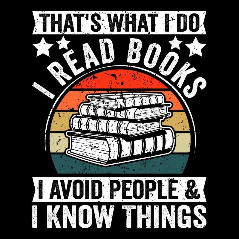 I read books avoid people and I know