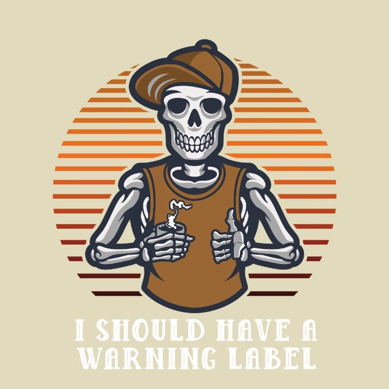 Ich sollte ein Warnlabel -Sarkasmus mit sarkastisc