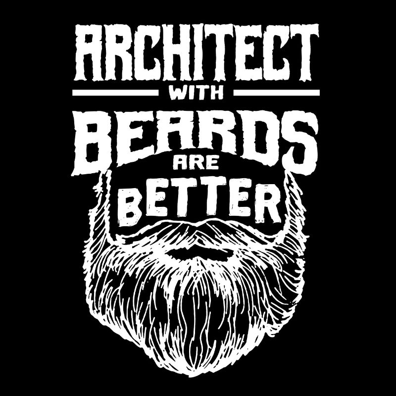 Architect with beards are better architecture lusti