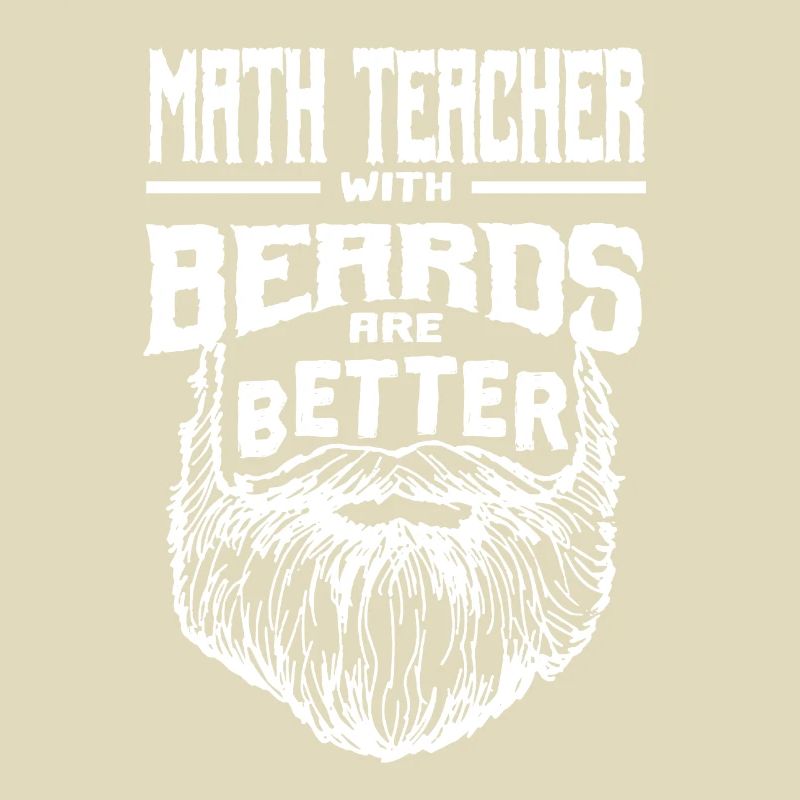 Math teacher with beards is better Algebra teaching
