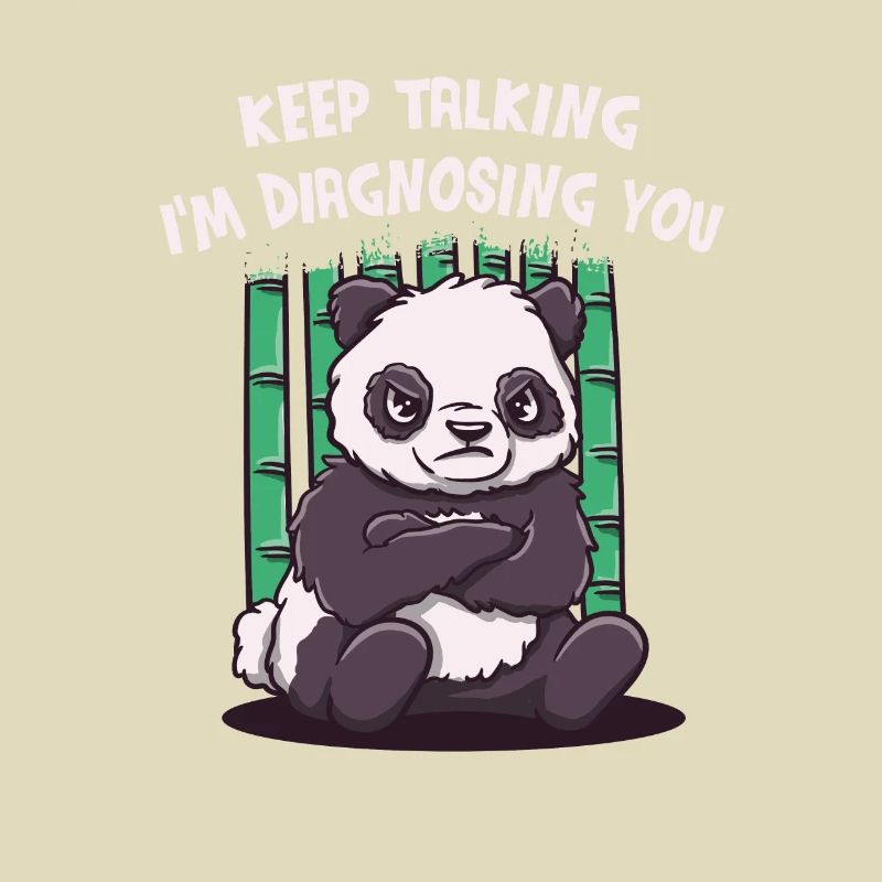 Keep talking, I'll diagnose you funny sa
