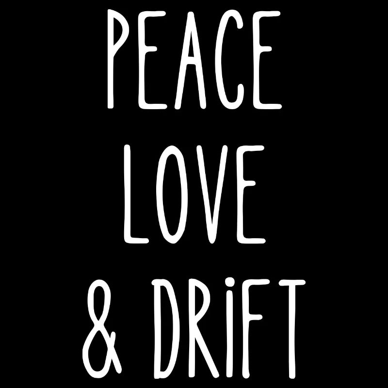 peace love drift