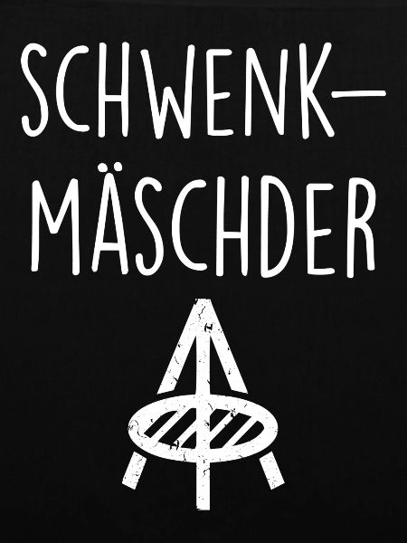 Typisch saarländisch Schwenkmäschder