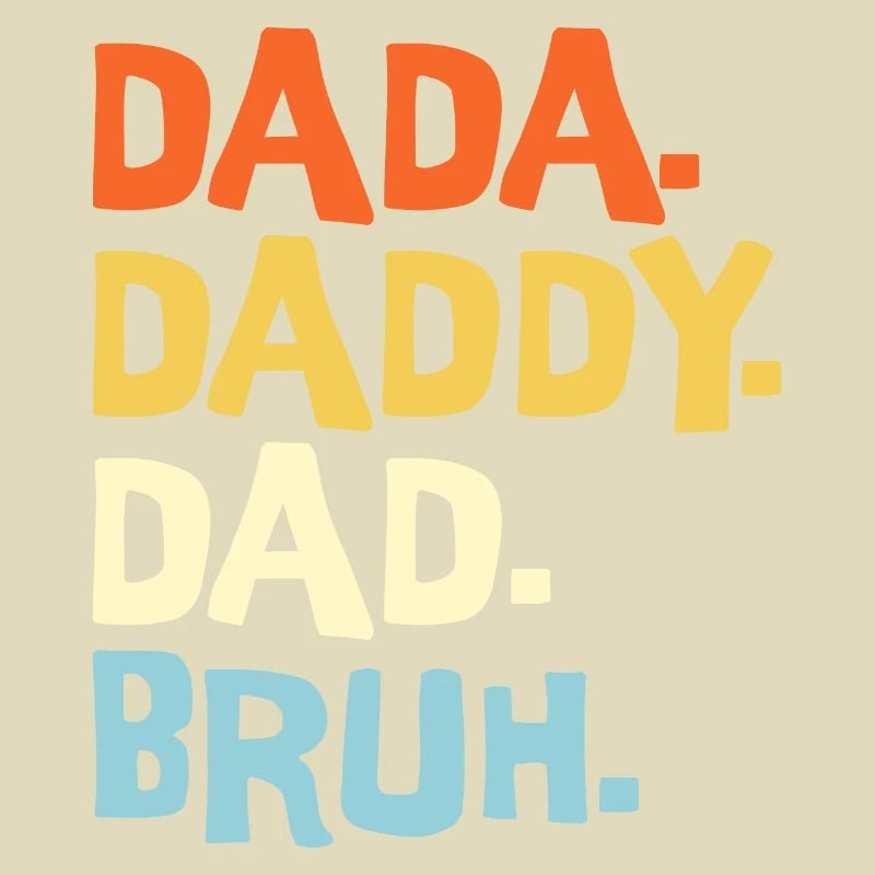 Dada Papa Bruh Father's Day Gift 2023