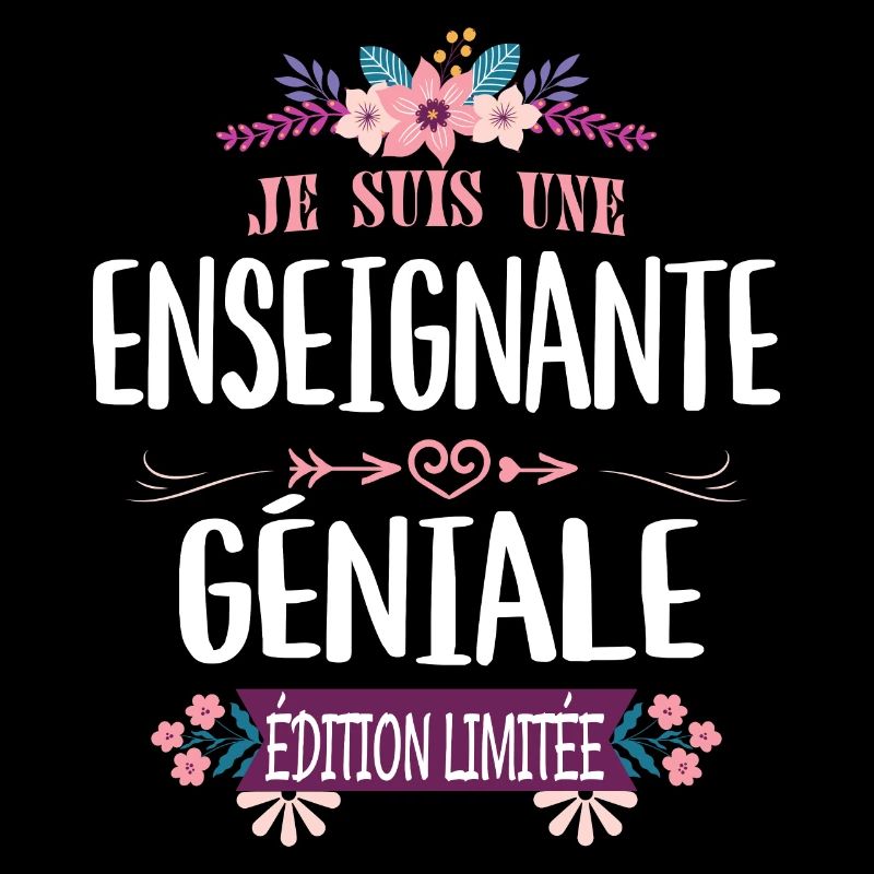 Édition Limitée Enseignante Géniale