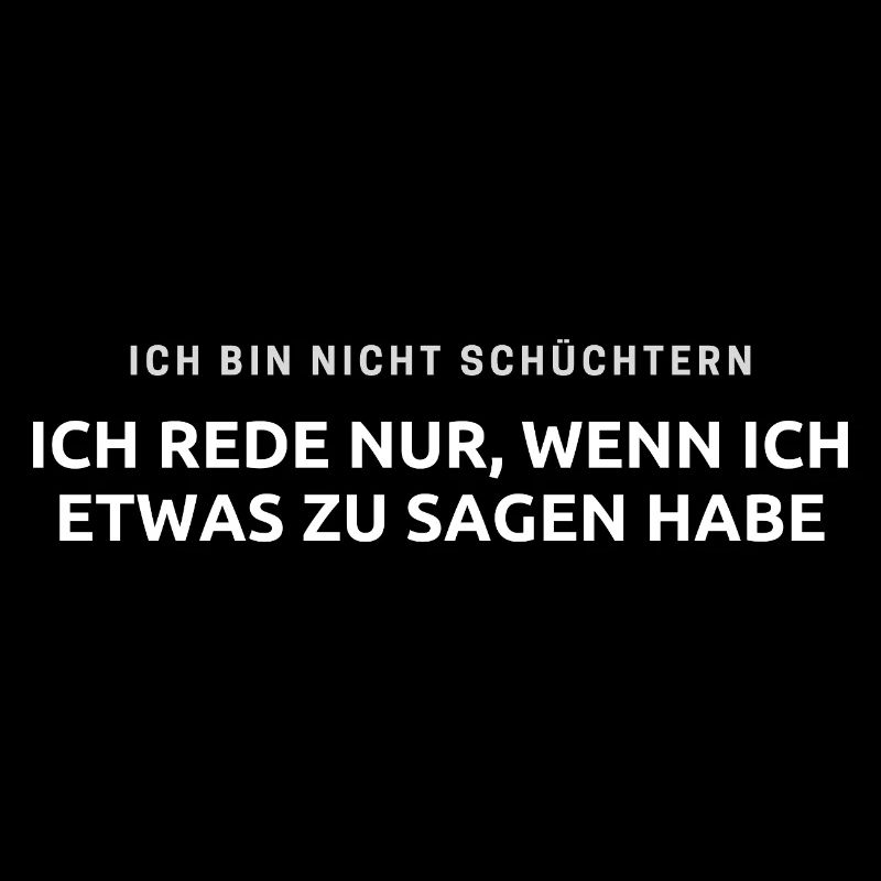 Ich bin nicht schüchtern