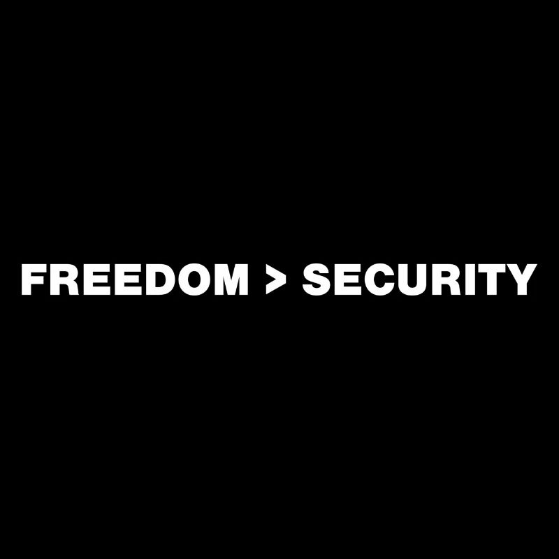 Freedom > Security - light