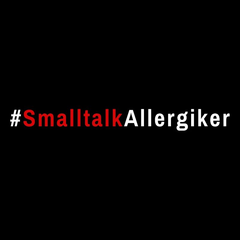 Gegen Smalltalk bin ich allergisch!
