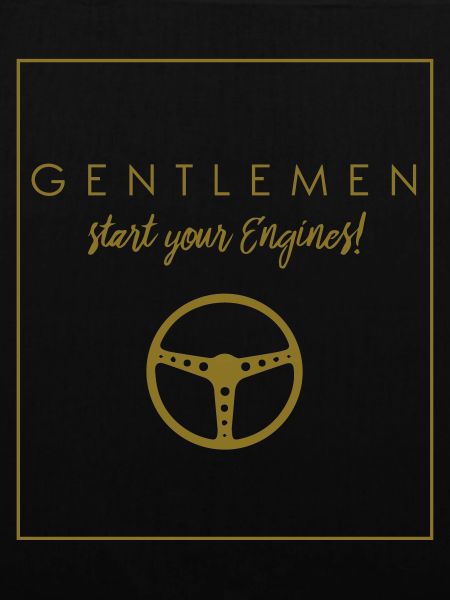 GENTLEMEN -Start your Engines