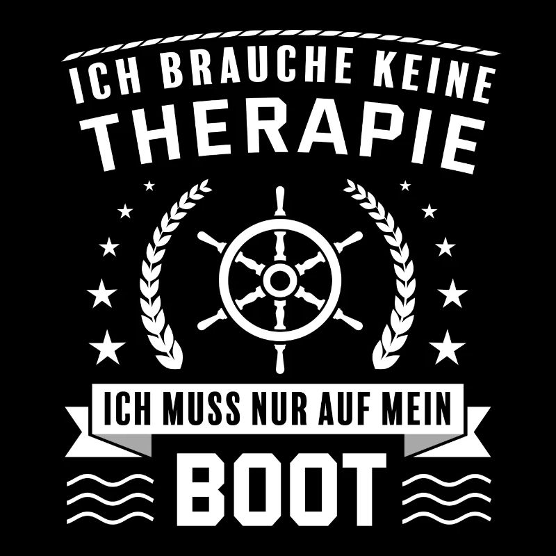 Ich brauche keine Therapie. Auf das Boot. Geschenk