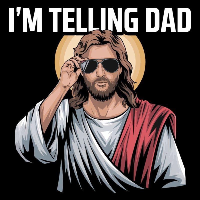 I'm telling Dad