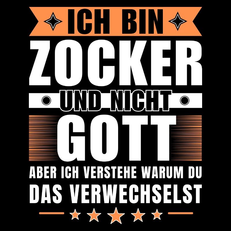 Ich bin Zocker und nicht Gott