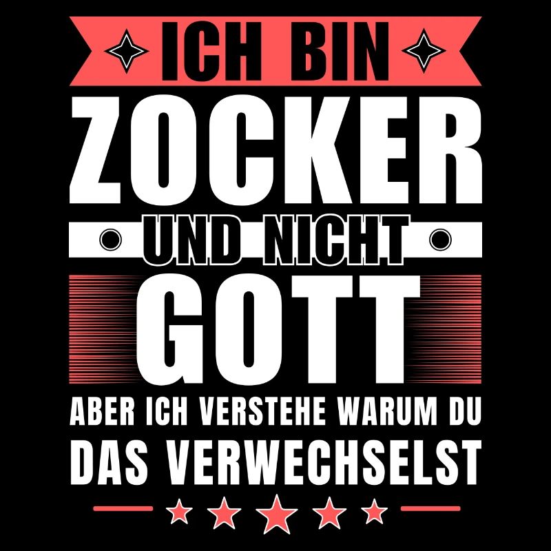 Ich bin Zocker und nicht Gott