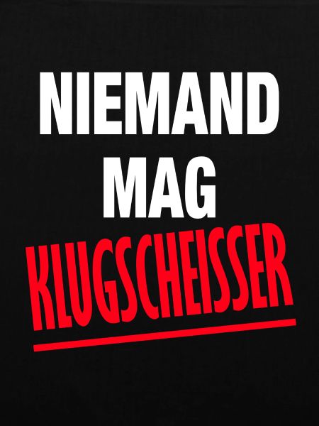 Niemand mag Klugscheisser