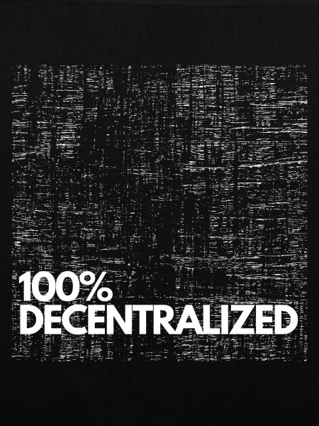 100% DECENTRALIZED