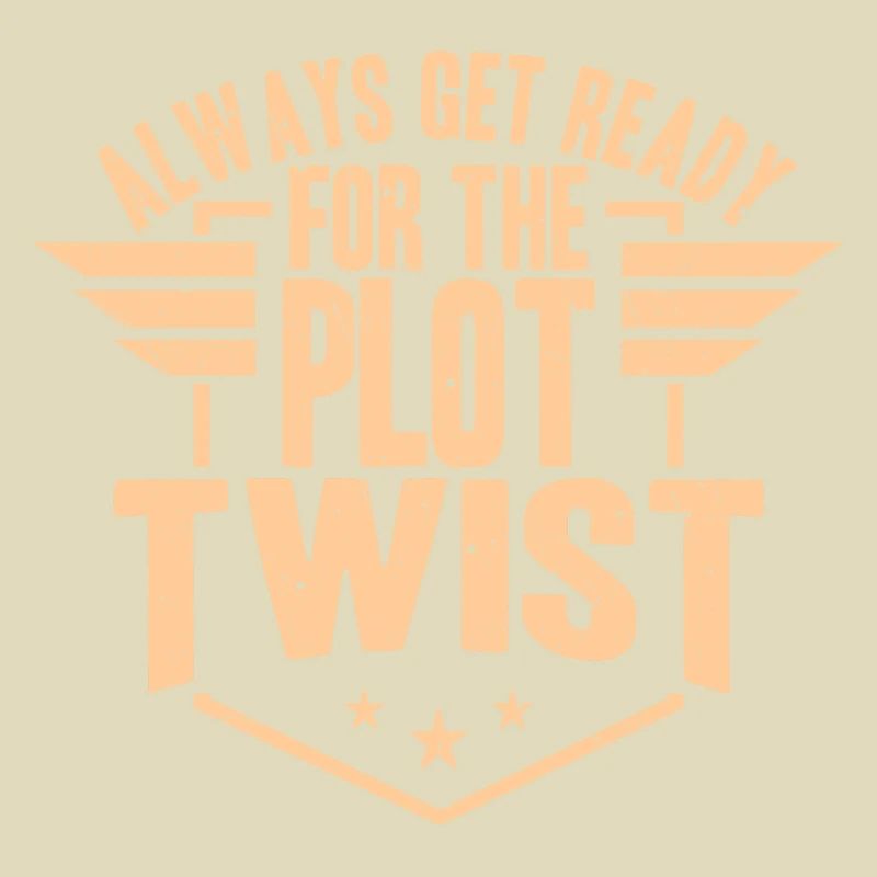 Writer - Always Get Ready For The Plot Twist