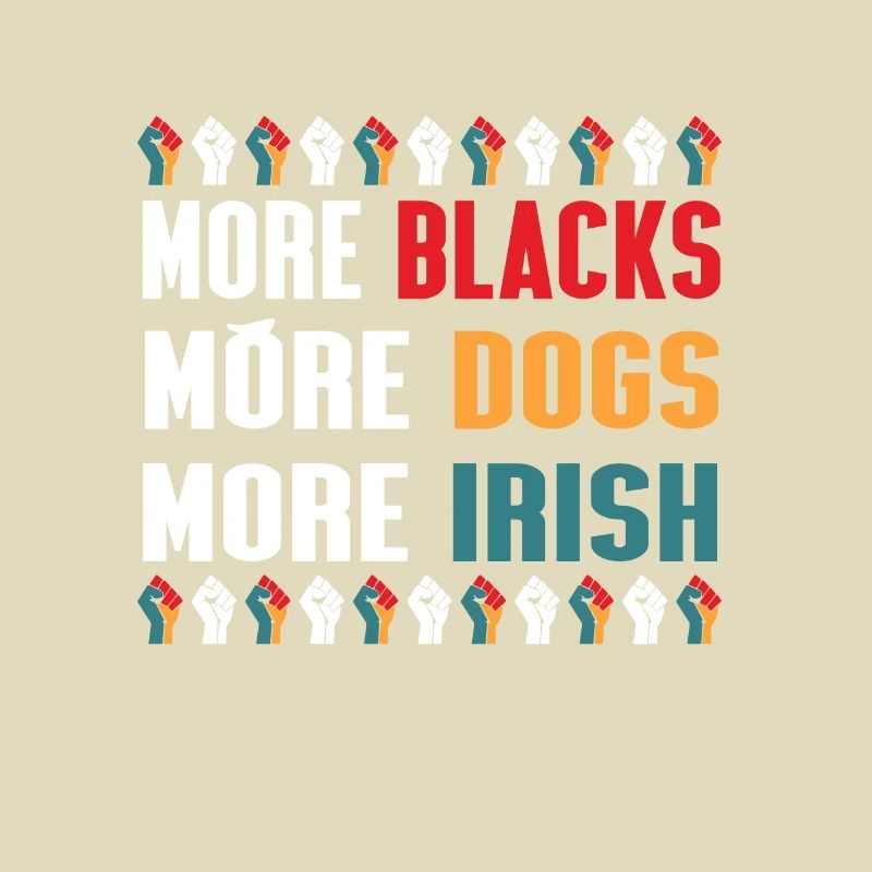 Plus de Noirs Plus de chiens Plus irlandais
