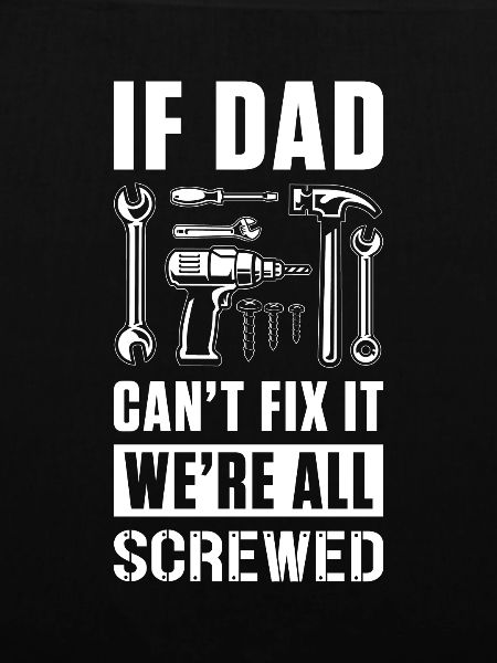 Dad can't fix it