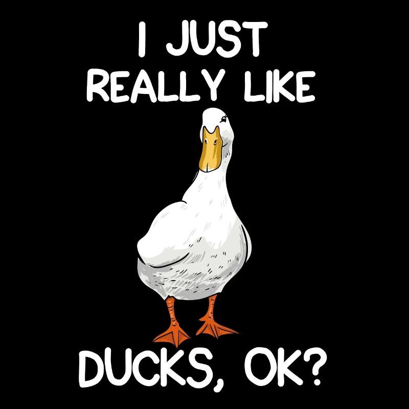J'aime vraiment les canards