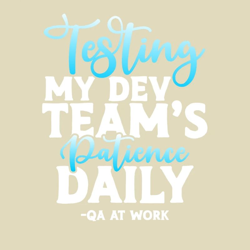 QA Tester - Testen der Geduld meines Dev-Teams täglich