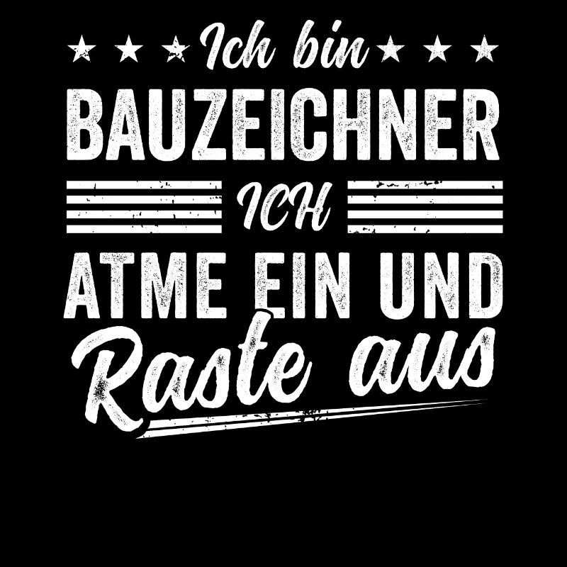 Bauzeichner Spruch Männer Geschenkidee