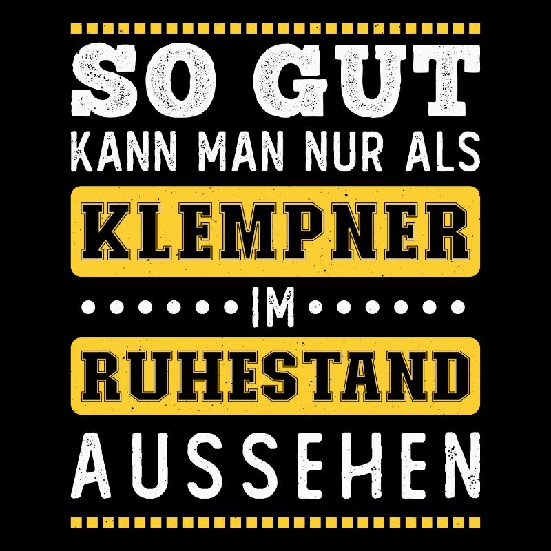 Rente Rentner Ruhestand Geschenk Klempner Spruch