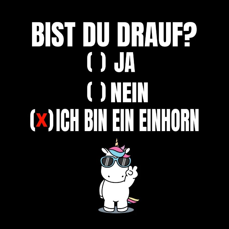 bis du drauf ich bin ein einhorn