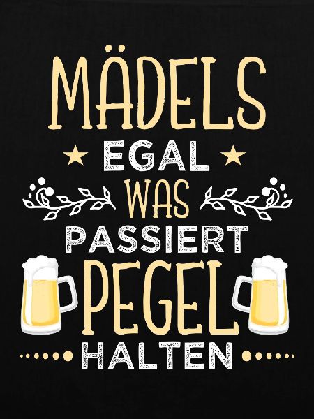 Mädels Pegel halten