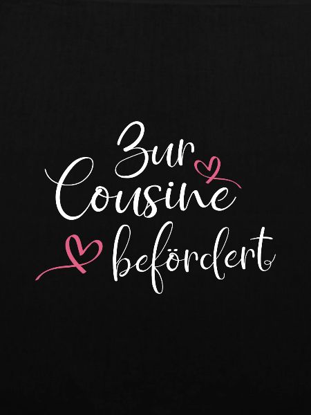 Zur Cousine befördert