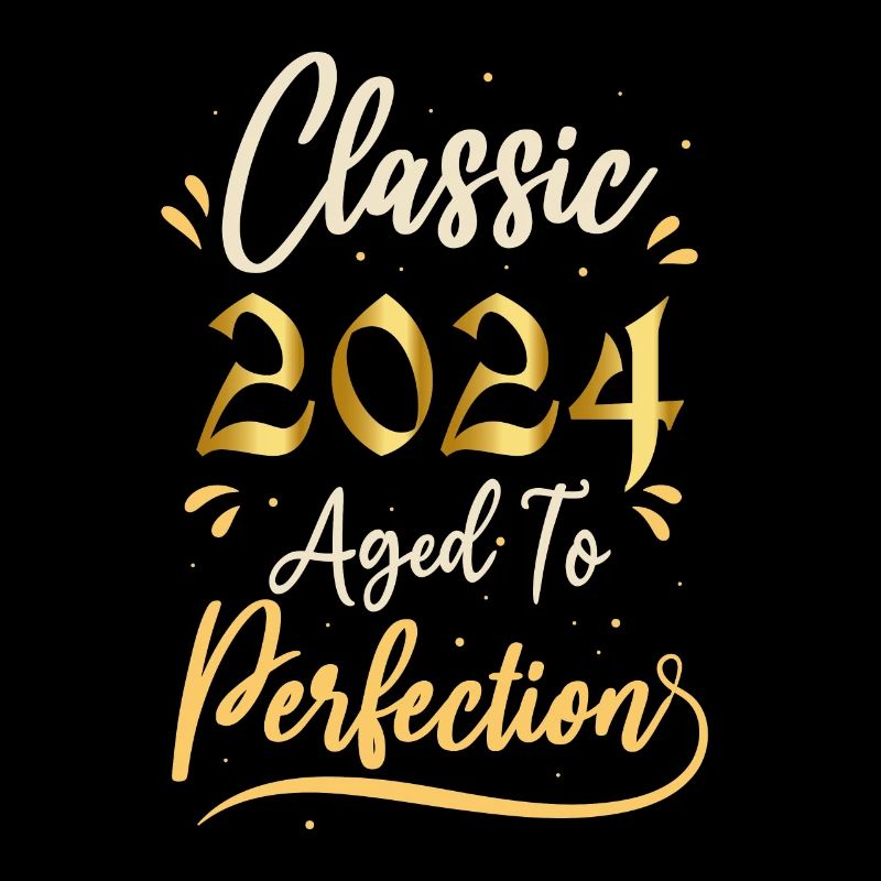 Geburtstag 2024 Geschenk 2024 Classic 2024