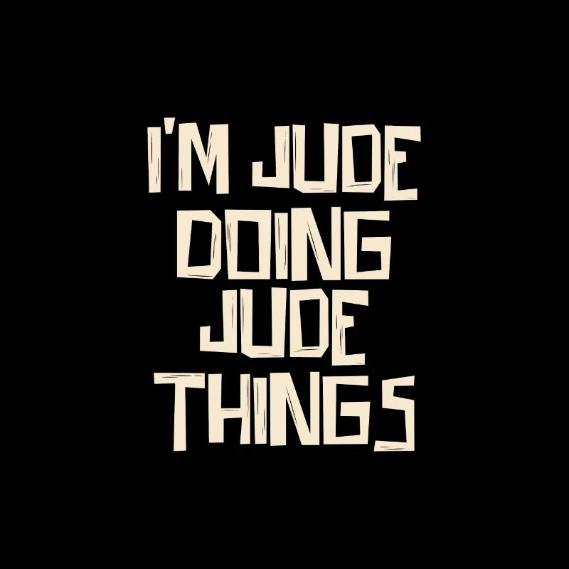 I'm Jude doing Jude things