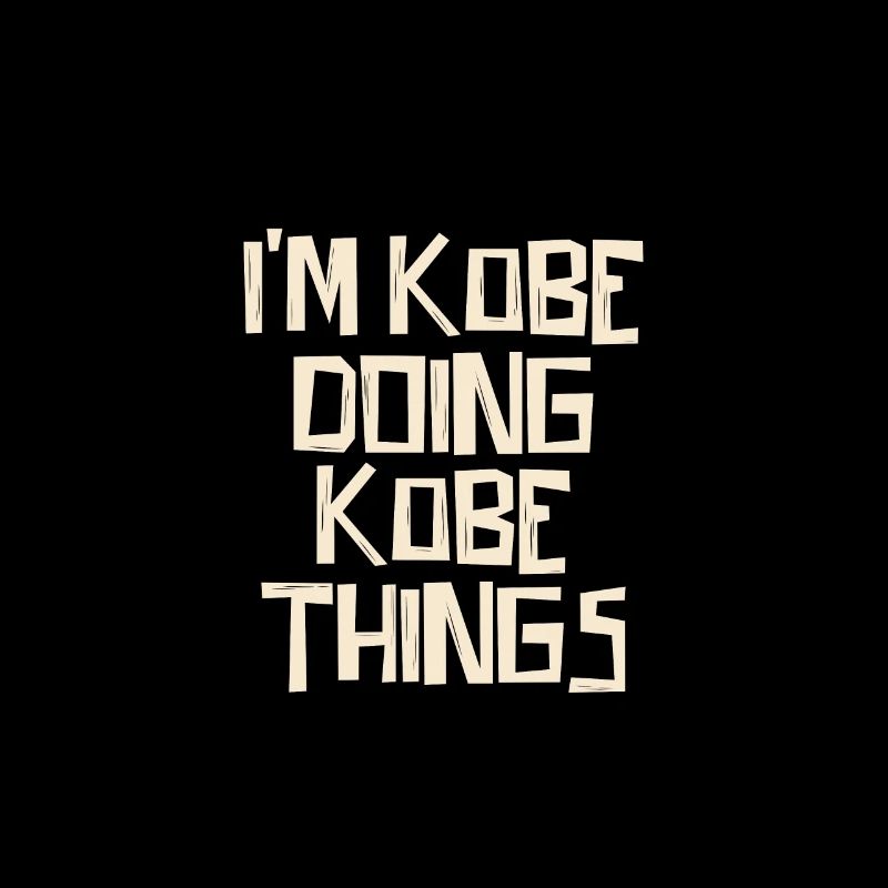 I'm Kobe doing Kobe things