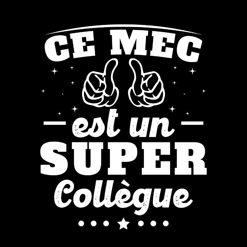 ce mec est un super collègue