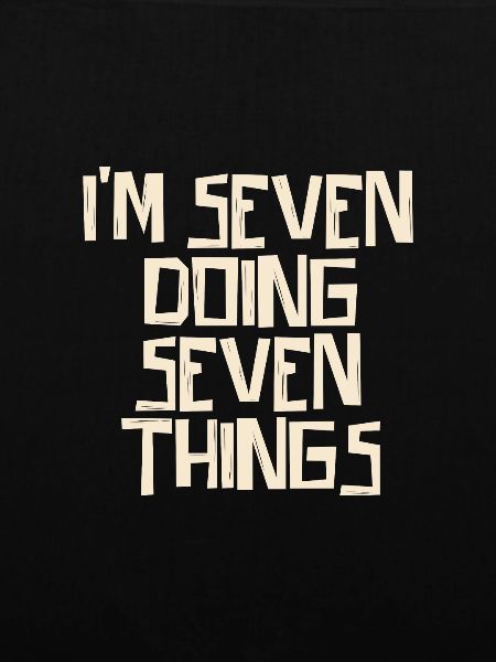 I'm Seven doing Seven things