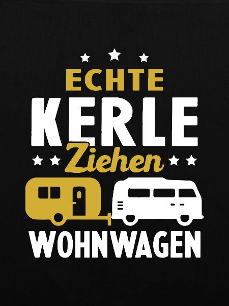 echte kerle ziehen wohnwagen