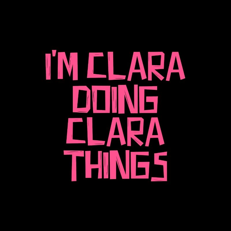 I'm Clara doing Clara things